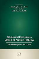 Estudos em Homenagem a Sergio de Andrea Ferreira - em Comemoracao Aos Seus