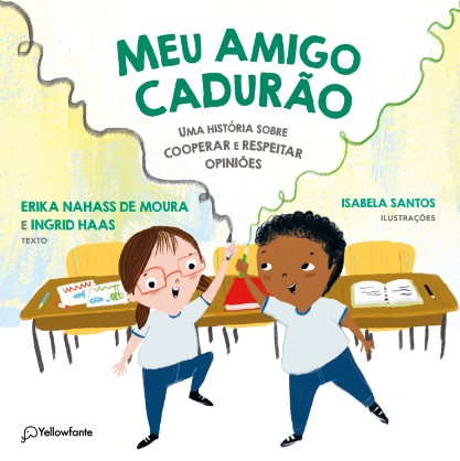 Meu Amigo Cadurao - Uma Historia sobre Cooperar e Respeitar Opinioes