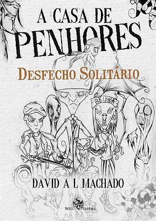 Casa de Penhores, A: Desfecho Solitario