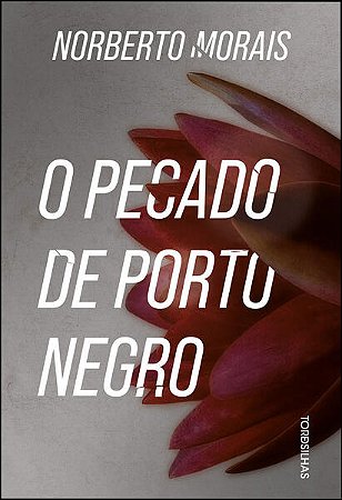 Pecado de Porto Negro, O
