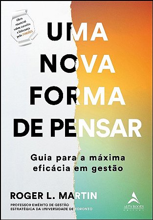 Nova Forma de Pensar, Uma: Guia para a Maxima Eficacia em Gestao