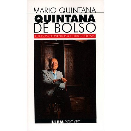 Quintana de Bolso - Rua dos Cataventos e Outros Poemas