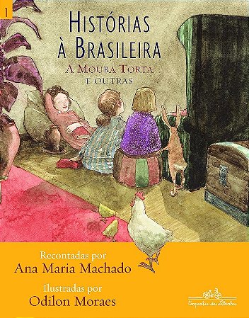 Historias a Brasileira - a Moura Torta e Outras - Vol. 1