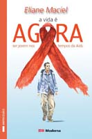 Vida e Agora, a - Ser Jovem Nos Tempos da Aids - Col.veredas