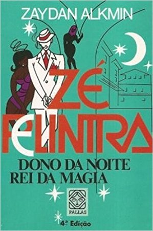 Ze Pelintra, Dono da Noite, Rei da Magia