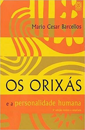 Orixas e a Personalidade Humana, os