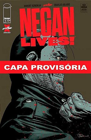The Walking Dead - o Negan Chegou e Outras Histórias