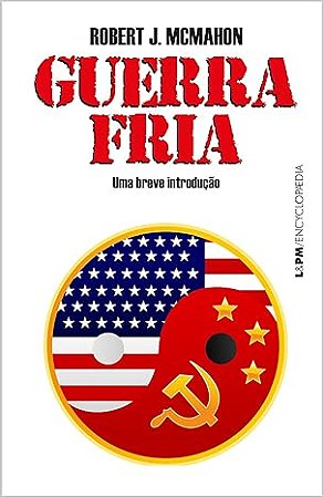 Guerra Fria: Uma Breve Introducao