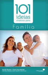 101 Ideias Criativas para Familia