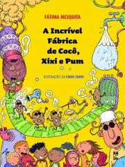 Incrivel Fabrica de Coco, Xixi e Pum, A