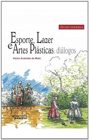 Esporte, Lazer e Artes Plasticas: Dialogos