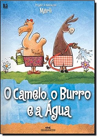 Camelo, o Burro e a Agua, O
