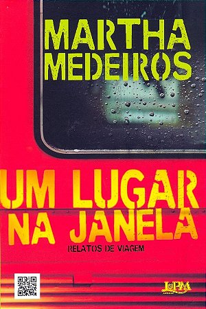 Lugar na Janela, Um: Relatos de Viagem