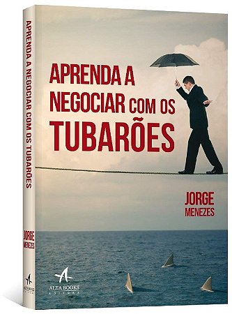 Aprenda a Negociar com os Tubaroes
