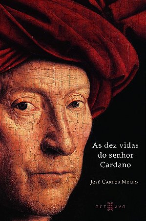 Dez Vidas do Senhor Cardano, as