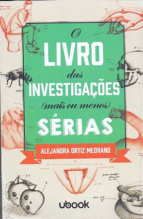 O Livro das Investigações Mais Ou Menos Sérias