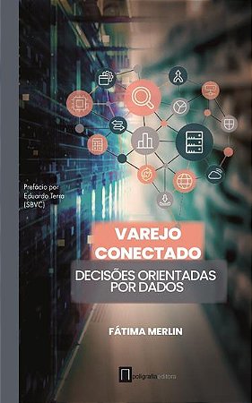 Varejo Conectado - Decisões Orientadas por Dados