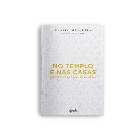 No Templo e Nas Casas