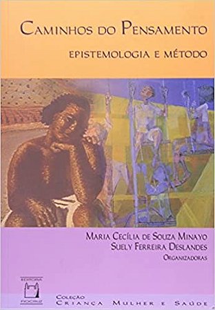 Caminhos do Pensamento: Epistemologia e Método