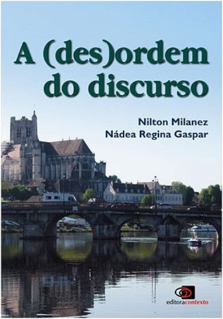 (des)ordem do Discurso, A