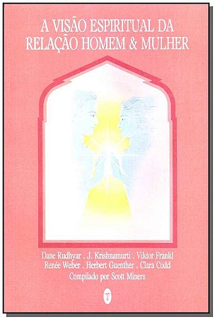 Visão Espiritual da Relação Homem & Mulher