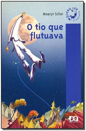 Tio Que Flutuava, o - Quero Ler