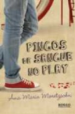 Pingos de Sangue no Play