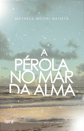 A Pérola no Mar da Alma