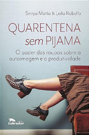 Quarentena sem Pijama
