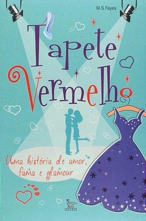 Tapete Vermelho - Uma Historia de Amor, Fama e Glamour