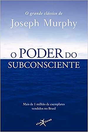 Poder do Subconsciente, O