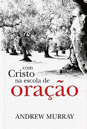 Com Cristo na Escola de Oracao