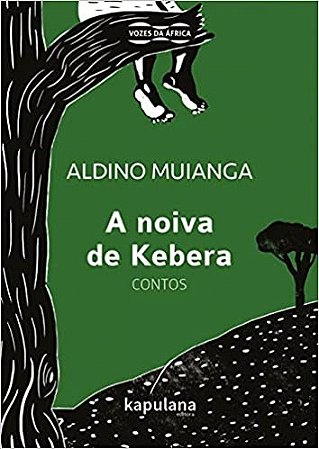 Noiva de Kebera, A: Contos