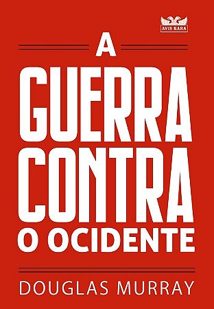 Guerra contra o Ocidente, A