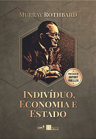 Indivíduo, Economia e Estado