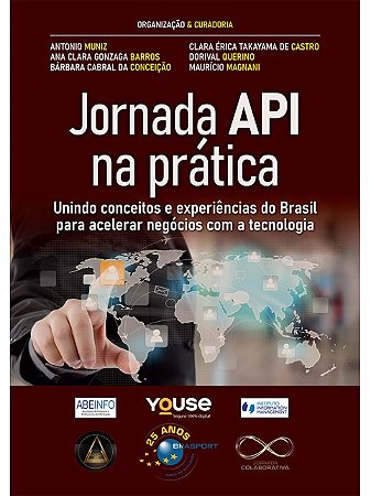 Jornada Api na Pratica: Unindo Conceitos e Experiencias do Brasil para Acel