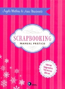 Scrapbooking - Manual Pratico