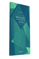 Educacao - Uma Questao de Justica
