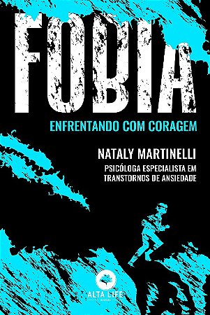 Fobia - Enfrentando com Coragem