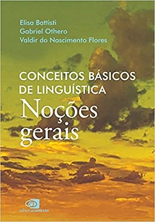 Conceitos Basicos de Linguistica: Nocoes Gerais