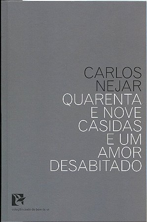 Quarenta e Nove Casidas e Um Amor Desabitado