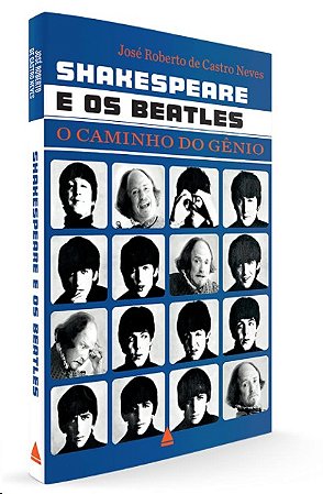 Shakespeare e os Beatles: o Caminho do Genio