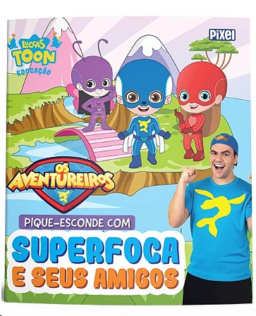 Pique-esconde com Superfoca e Seus Amigos