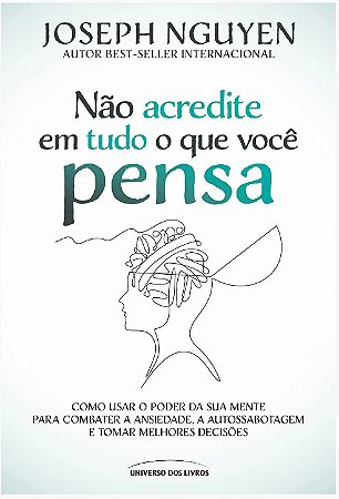 Nao Acredite em Tudo o Que Voce Pensa