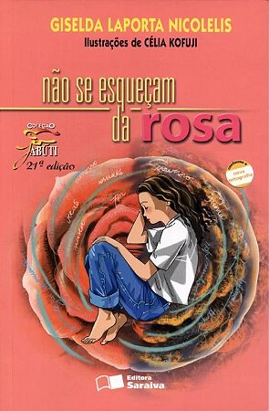 Nao se Esquecam da Rosa