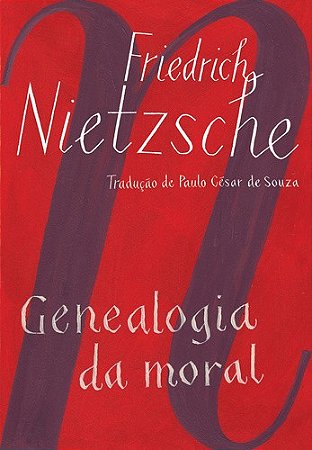 Genealogia da Moral - Uma Polemica