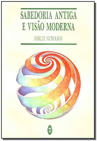Sabedoria Antiga e Visão Moderna