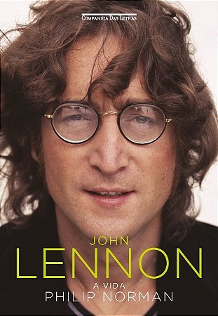 John Lennon: a Vida