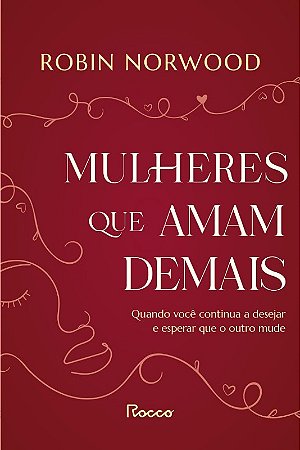 Mulheres Que Amam Demais