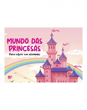Mundo das Princesas - Livro para Colorir com Atividades